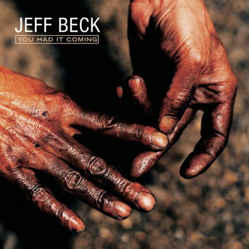 BECK, JEFF - YOU HAD IT COMINGJEFF BECK YOU HAD IT COMING.jpg
